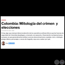 COLOMBIA: MITOLOGA DEL CRIMEN  Y ELECCIONES - Por BLAS BRTEZ - Viernes, 27 de Mayo de 2022